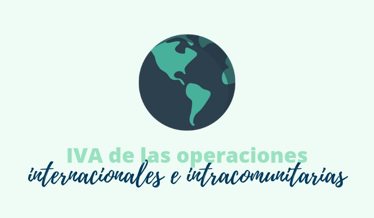 El Iva En Compras Y Ventas Al Extranjero Infoautonomos