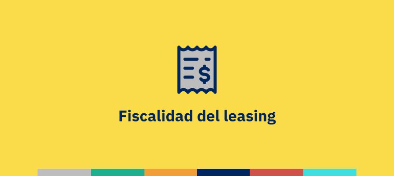 Leasing La Mejor Opcion Cara A Hacienda Infoautonomos